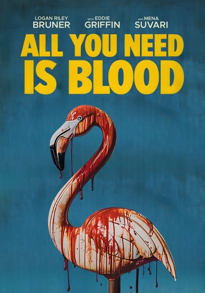 All You Need Is Blood