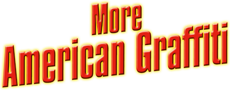 More American Graffiti