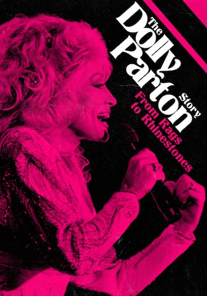 The Dolly Parton Story: From Rags to Rhinestones