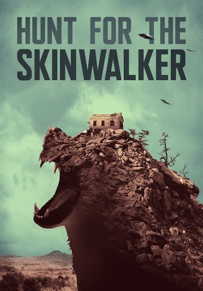 Hunt for the Skinwalker