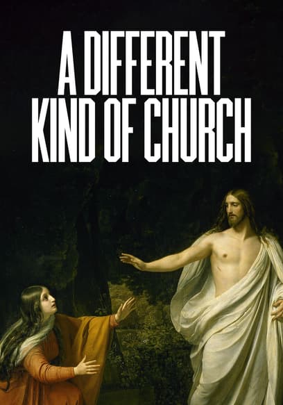 A Different Kind of Church