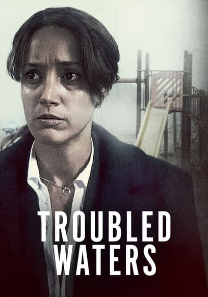 Troubled Waters
