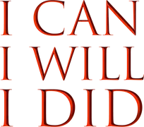 I Can I Will I Did