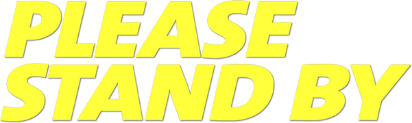 Please Stand By