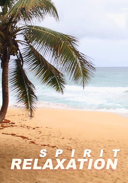 Spirit Relaxation