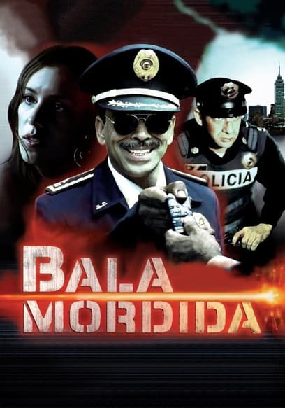 Bala Mordida poster