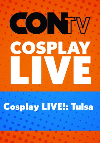 Cosplay LIVE!: Tulsa poster