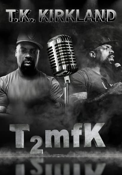 TK Kirkland: T2mfK