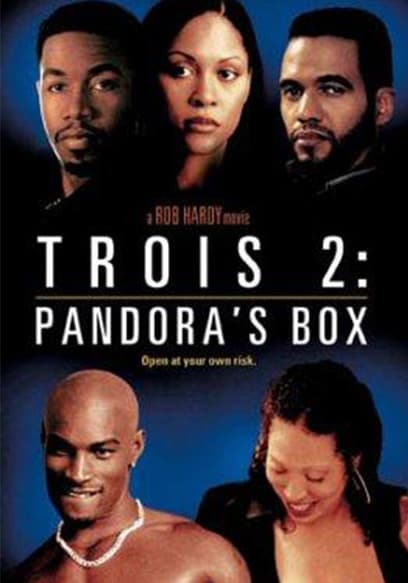 Trois 2: Pandora's Box