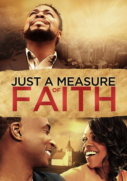 Just a Measure of Faith