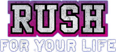 Rush for Your Life