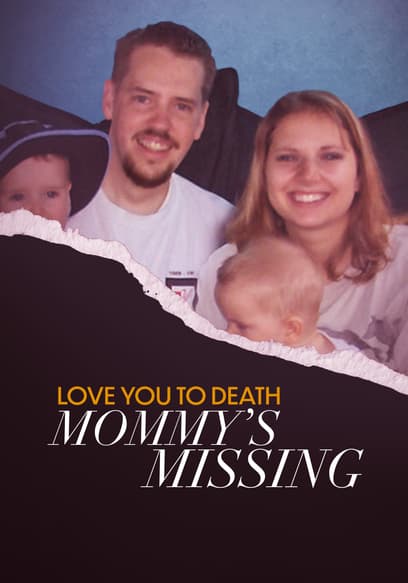 Love You to Death: Mommy's Missing