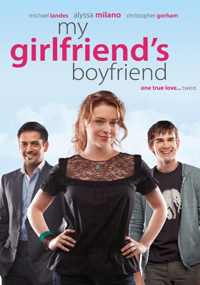 My Girlfriend's Boyfriend