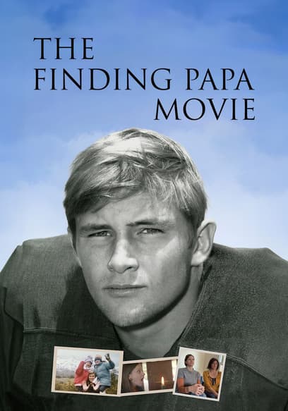 The Finding Papa Movie