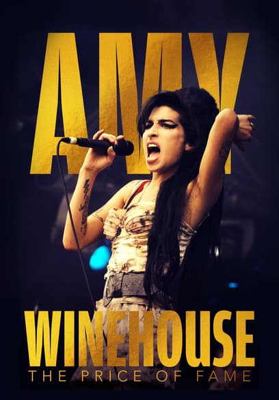 Amy Winehouse: The Price of Fame