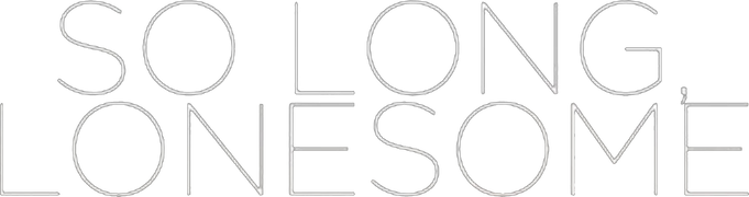 So Long, Lonesome