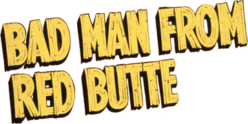 Bad Man From Red Butte