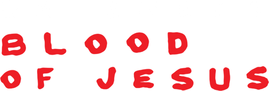 Da Sweet Blood of Jesus