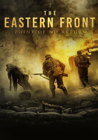 The Eastern Front: Point of No Return