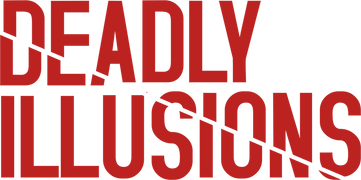 Deadly Illusions