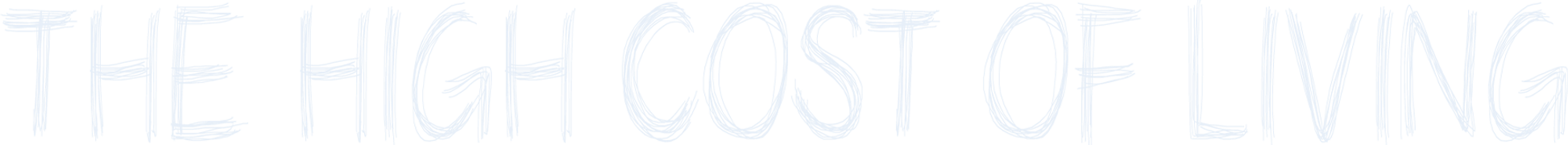 The High Cost of Living