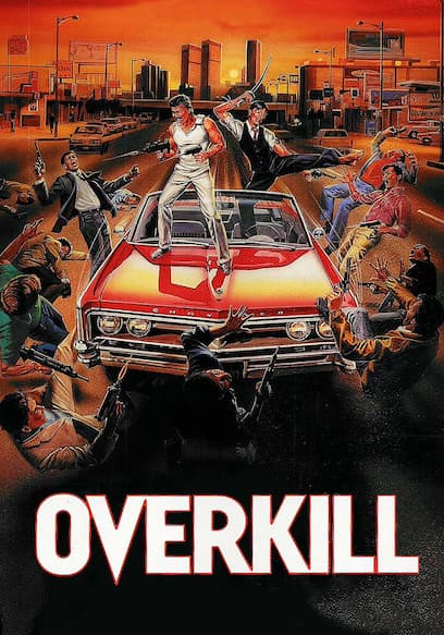 Overkill