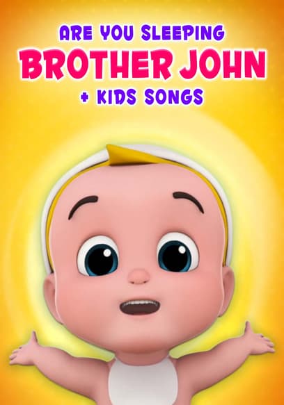 Are You Sleeping Brother John + Kids Songs