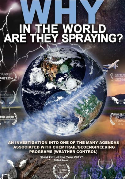 Why in the World Are They Spraying?