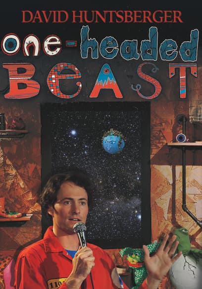 David Huntsberger: One Headed Beast