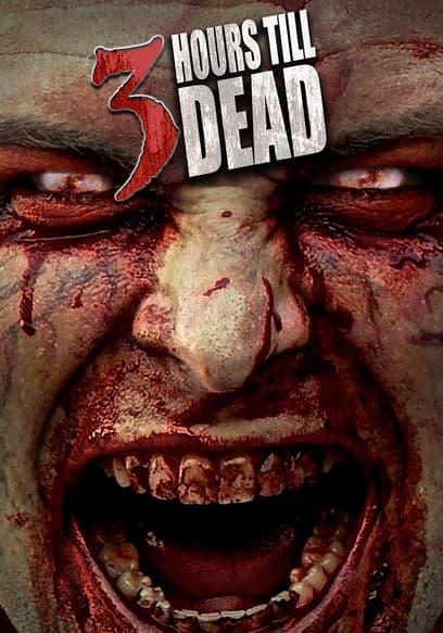 3 Hours Till Dead