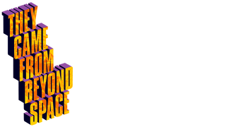 They Came From Beyond Space