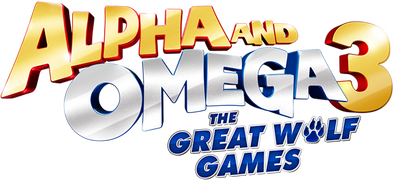 Alpha and Omega 3: The Great Wolf Games