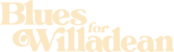 Blues for Willadean