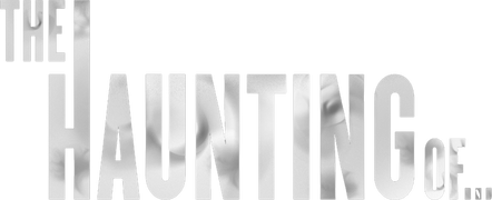 The Haunting Of...