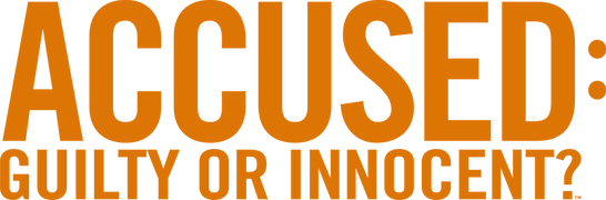 Accused: Guilty or Innocent?