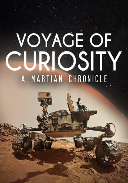 Voyage Of Curiosity: A Martian Chronicle