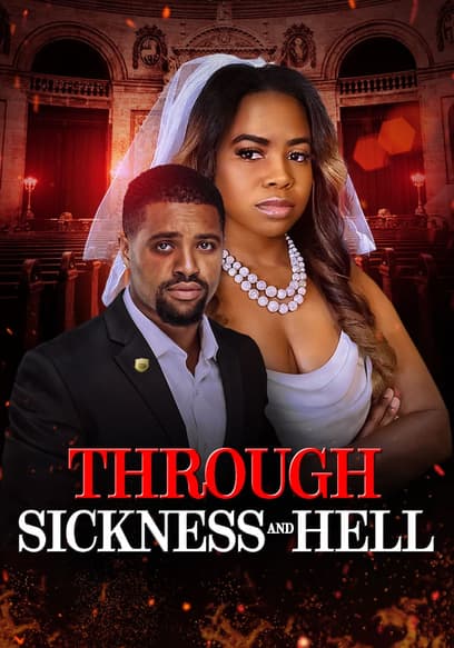 Through Sickness and Hell