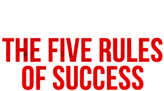 The Five Rules of Success