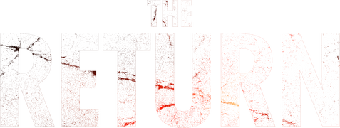 The Return