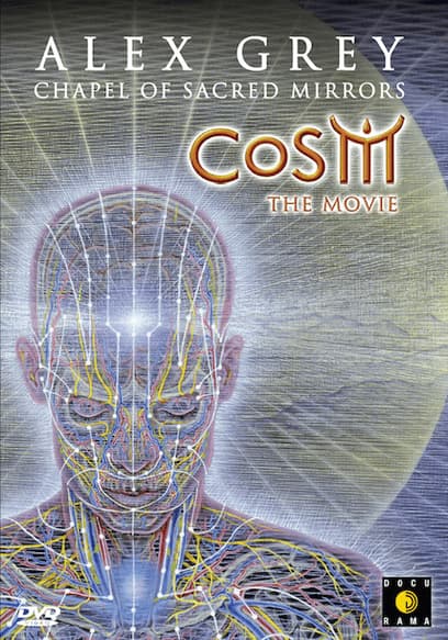 CoSM the Movie: Alex Grey and the Chapel of Sacred Mirrors