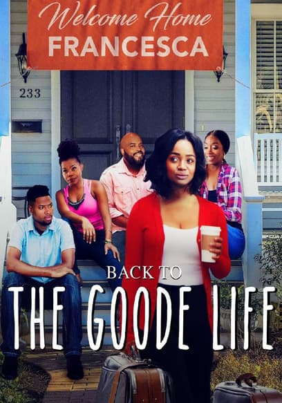Back to the Goode Life
