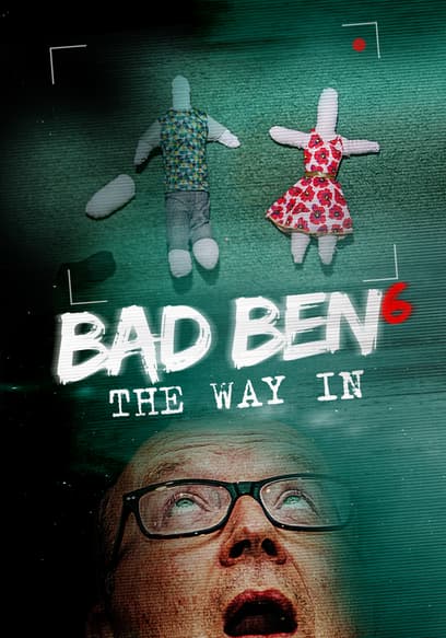 Bad Ben: The Way In