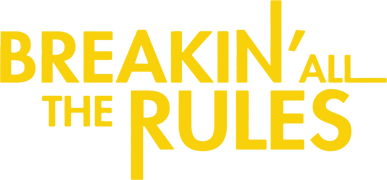 Breakin' All the Rules