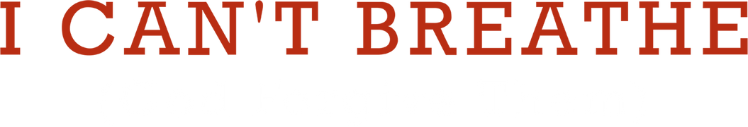 I Can't Breathe: God Forgive Them