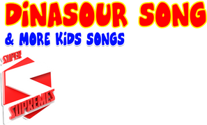 Super Supremes: Dinosaur Song & More Kids Songs