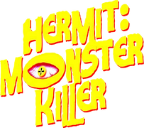 Hermit: Monster Killer!
