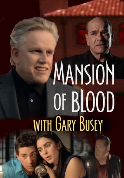 Mansion of Blood With Gary Busey