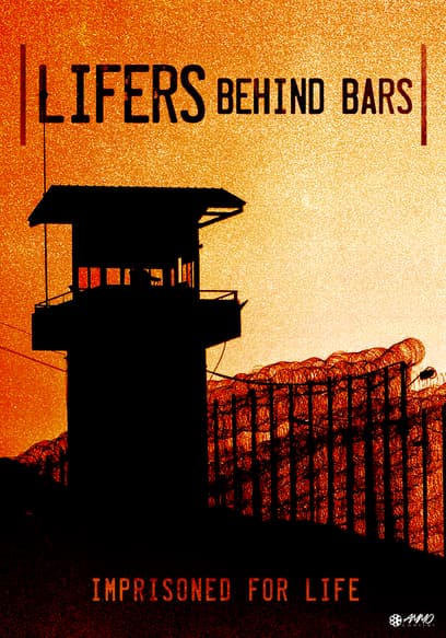 Lifers: Behind Bars
