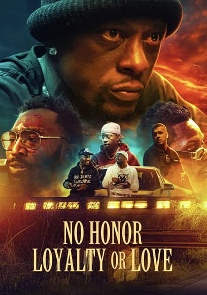 No Honor, Loyalty or Love poster
