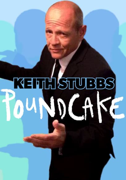 Keith Stubbs: Poundcake